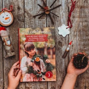 Your Wild Books Nature Craft Series 3 – Wild Celebrations